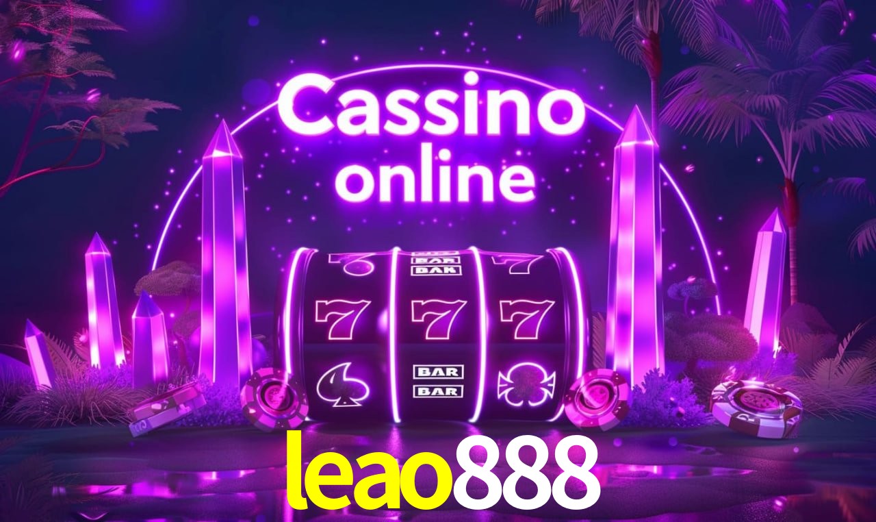 leao888 - cassino ao vivo